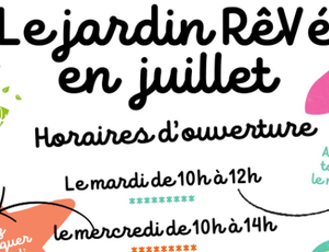 Programme Jardin RêVé - Juillet 2025