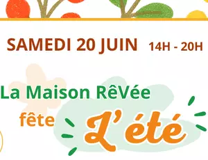 Venez fêter l'été avec la Maison RêVée !