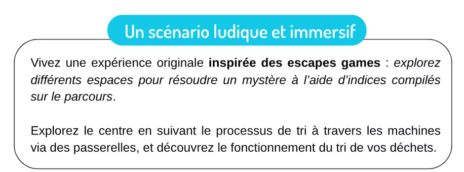 Un scénario ludique et immersif