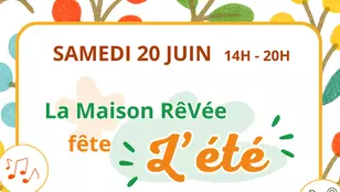 Venez fêter l'été avec la Maison RêVée !